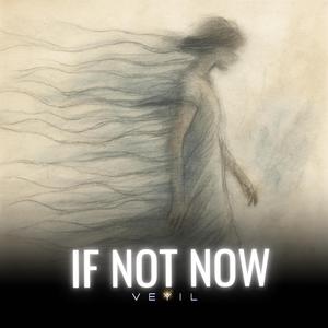 If Not Now