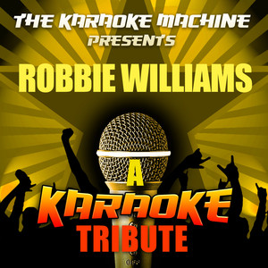 Win Some Lose Some (Robbie Williams Karaoke Tribute)