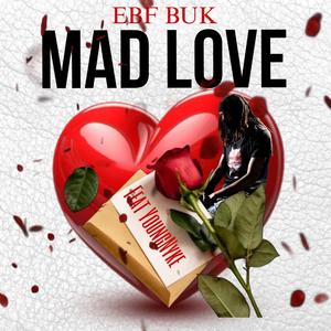 Mad Love (feat. Young Nyke)