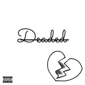 Deaded