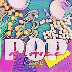 Pop a Pill (feat. Flashbang304)
