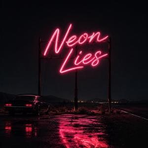 Neon Lies