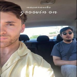 groovin on