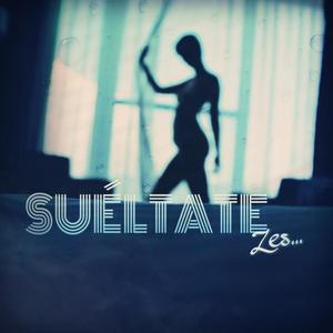 Suéltate