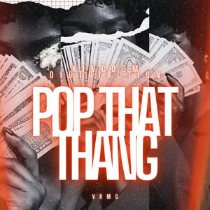 Pop That Thang