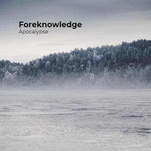 Foreknowledge