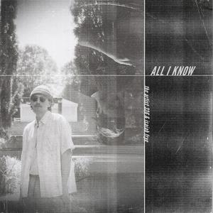 all i know (feat. Isaiah Frye)