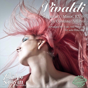 Vivaldi: Sonata in C Minor, RV 6: II. Corrente. Allegro (Arr. by Yuki Ato Narayan for Solo Recorder)