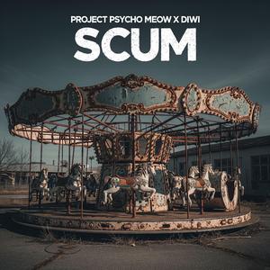 Scum (feat. Diwi)