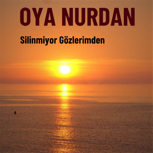 Silinmiyor Gözlerimden