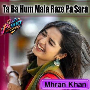 Ta Ba Hum Mala Raze Pa Sara