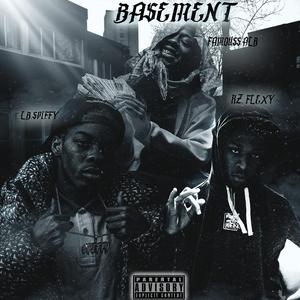 Basement (feat. LB SPIFFY & Kz Flexy)