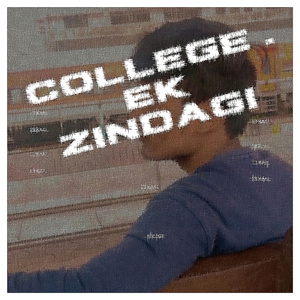 COLLEGE . Ek Zindagi