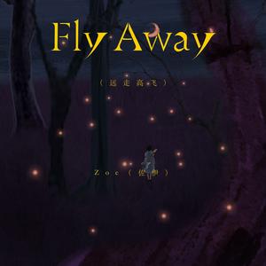 Fly Away（远走高飞）