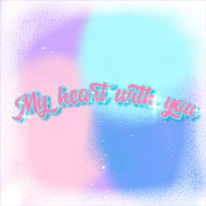 My heart with you(Prod.Gr33nart Beats)