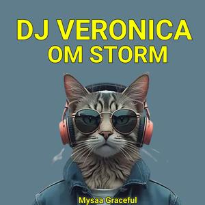 DJ VERONICA OM STORM