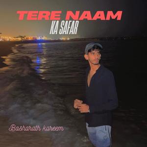 Tere Naam Ka Safar (feat. Basharath kareem)