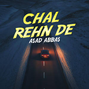 Chal Rehn De