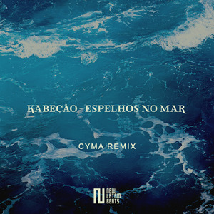 Espelhos no Mar (Cyma Remix)