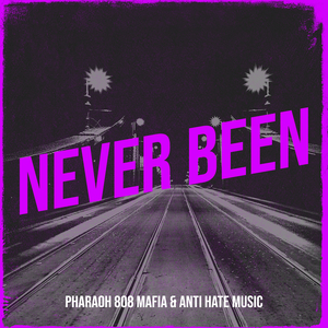 Never Been