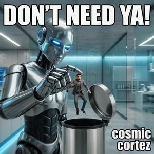 Don't Need Ya