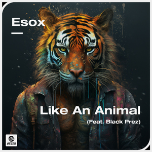 Like An Animal (feat. Black Prez) [Extended Mix]
