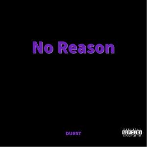 No Reason (with Killer Wolf)