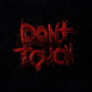 Don't touch