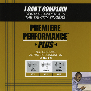 I Can't Complain (Performance Track In Key Of Abm)