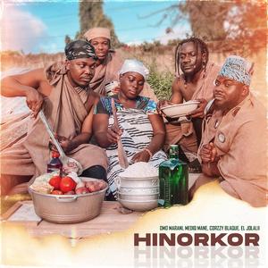 Hinorkor (feat. Omo Marani, Mediq Mane, Corzzy Blaque & EL Jolalii)