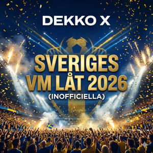 Sveriges VM låt 2026 (inofficiella) (Radio Edit)