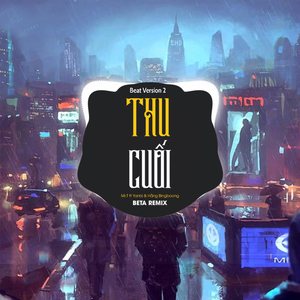 Thu Cuối (Beat 2)