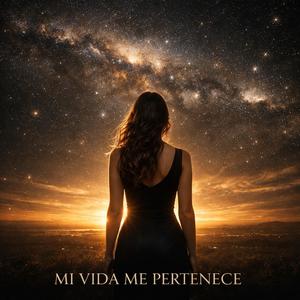 MI VIDA ME PERTENECE