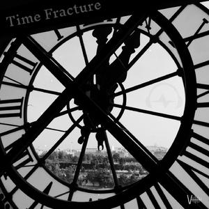 Time Fracture