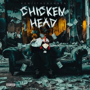 Chicken Head (Freestyle)