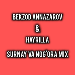Surnay va nog`ora mix (Live Version)