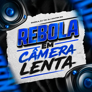 Rebola em Câmera Lenta