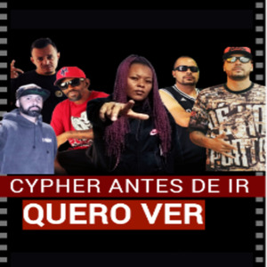 Cypher - Antes de Ir Quero Ver