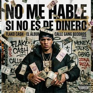 No Me Hable Si No Es De Dinero