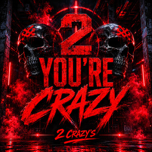 You're Crazy