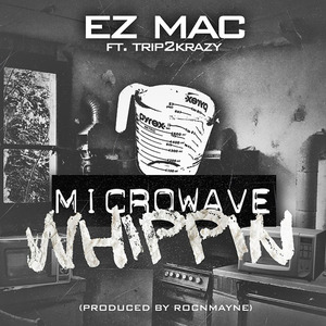 Microwave Whippin (feat. Trip2krazy)