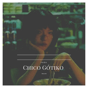 Chico Gótiko - Deluxe