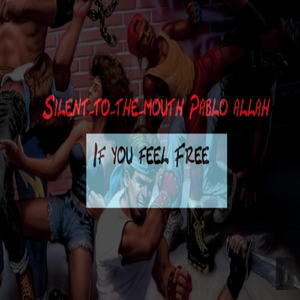 If You Feel Free (Live) [feat. Pablo Allah]