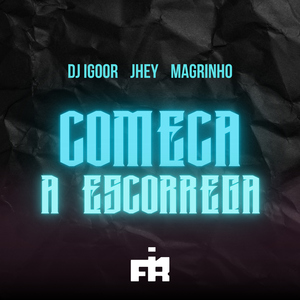 Começa a Escorregar