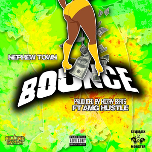 Bounce (feat. Amg Hustle)