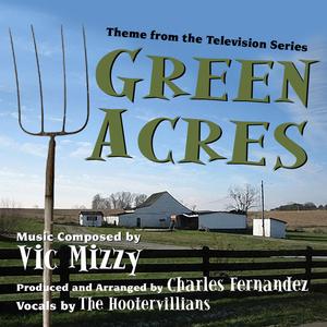 "Green Acres" - Theme Song from the TV Series