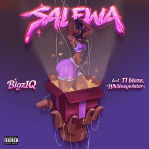 Salewa (feat. T.I BLAZE & Whitney Winter)