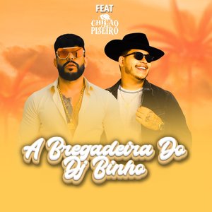 A Bregadeira do Dj Binho