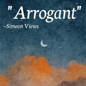 Arrogant