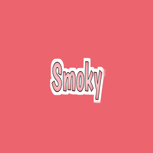 Smoky